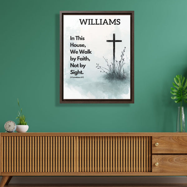 Faithful Living: 'In This House, We Walk by Faith, Not by Sight' Framed Canvas printify
