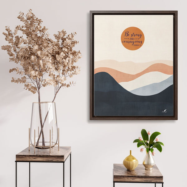 Strength in Faith: 'Be Strong and Courageous' Joshua 1:9 Framed Canvas Art Canvas Printify