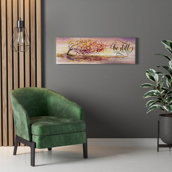 Home Decor Canvas - Be still and Know that I am God Canvas Printify