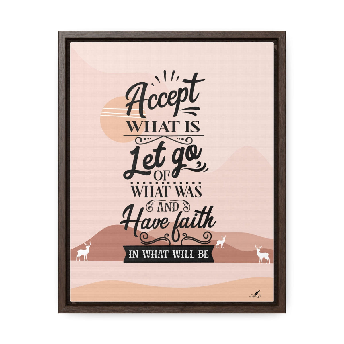 Embrace the Journey: 'Accept, Let Go, and Have Faith' Framed Canvas Canvas Printify 11″ x 14″ 1.25" Walnut