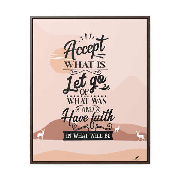 Embrace the Journey: 'Accept, Let Go, and Have Faith' Framed Canvas Canvas Printify 24″ x 30″ 1.25" Walnut