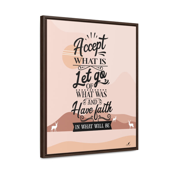 Embrace the Journey: 'Accept, Let Go, and Have Faith' Framed Canvas Canvas Printify 