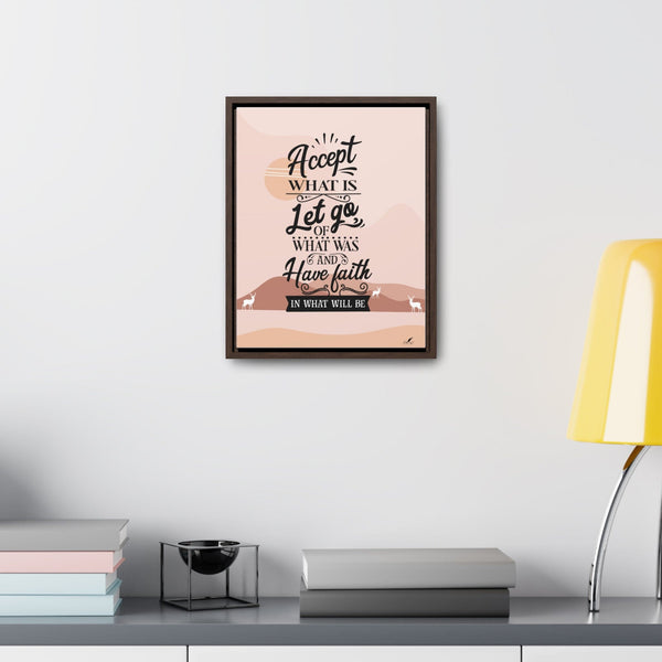 Embrace the Journey: 'Accept, Let Go, and Have Faith' Framed Canvas Canvas Printify 