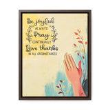 Live with Gratitude: 'Be Joyful, Pray Continually, Give Thanks' Framed Canvas Art Canvas Printify 11″ x 14″ 1.25