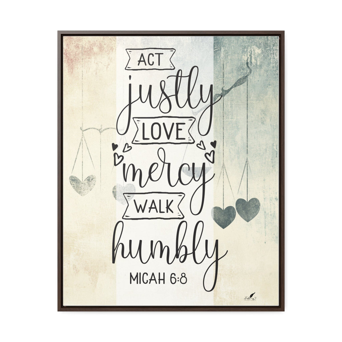 Live with Purpose: 'Act Justly, Love Mercy, Walk Humbly' Micah 6:8 Framed Canvas Canvas Printify 24″ x 30″ 1.25" Walnut