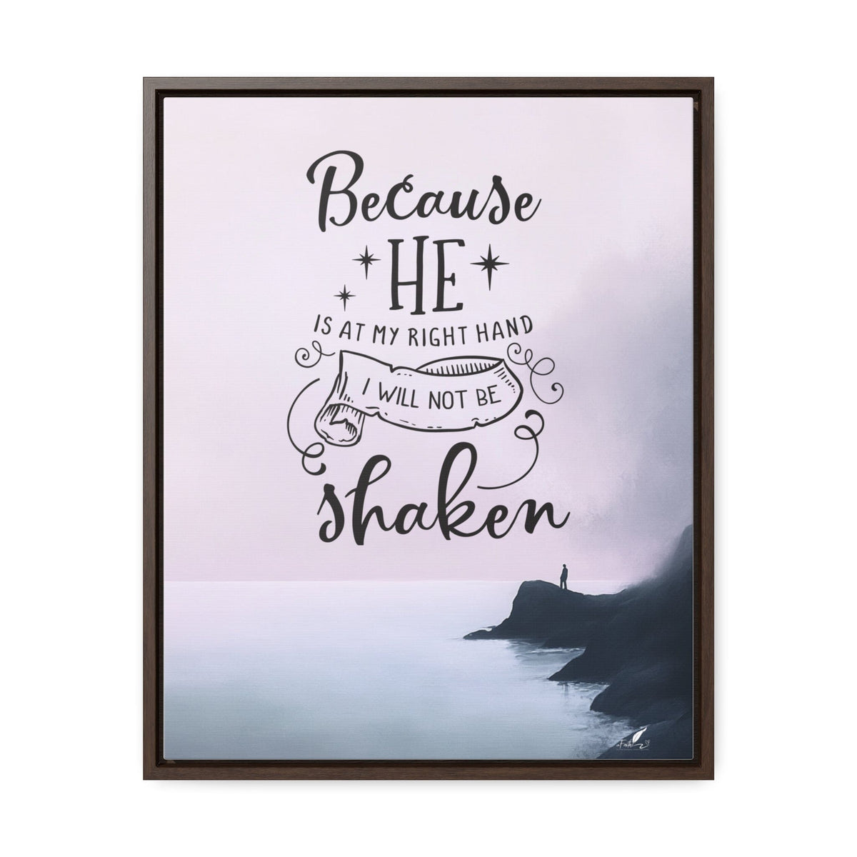 Unshakable Faith: 'Because He Is My Right Hand, I Will Not Be Shaken' Framed Canvas Art Canvas Printify 