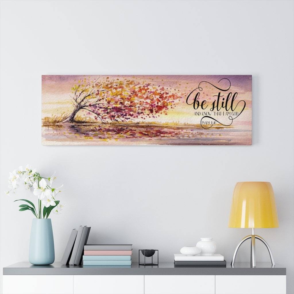 Home Decor Canvas - Be still and Know that I am God Canvas Printify 
